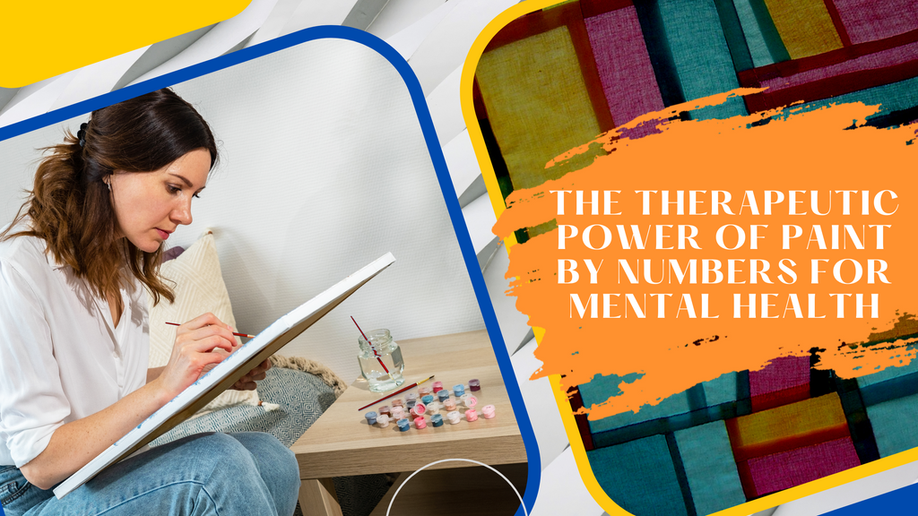 The Therapeutic Power of Paint by Numbers for Mental Health