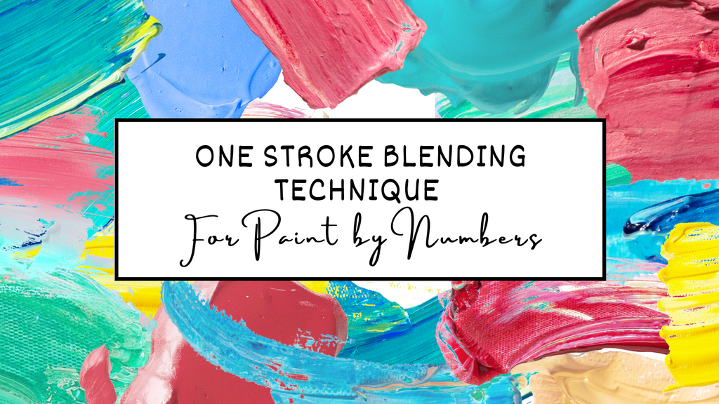Tips and Tweaks: One Stroke Blending Technique For Paint by Numbers
