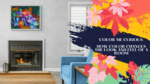 Color Me Curious: How Color Changes the Look and Feel of a Room